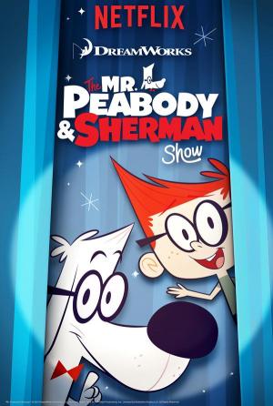 The New Mr. Peabody and Sherman Show (TV Series)