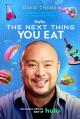 The Next Thing You Eat (TV Series)