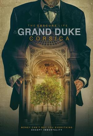 The Obscure Life of the Grand Duke of Corsica 