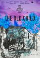 The Old Child (S)