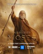 The Old Stories: Moses (Miniserie de TV)
