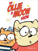 The Ollie & Moon Show (TV Series)
