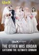 The Other Mrs Jordan - Catching the Ultimate Conman (Miniserie de TV)