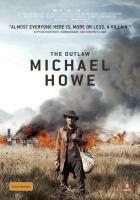 The Outlaw Michael Howe  - Poster / Main Image