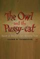The Owl and the Pussycat (C)
