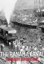 El canal de Panamá: fortuna y tragedia 