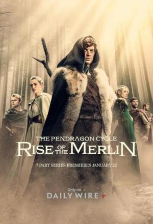 The Pendragon Cycle: Rise of the Merlin (Serie de TV)