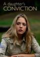 The Perfect Suspect (A Daughter's Conviction) (TV) (TV)