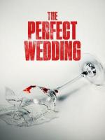 The Perfect Wedding (TV) - Poster / Main Image