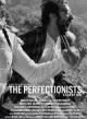 The Perfectionists (C)