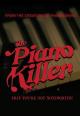 The Piano Killer (C)