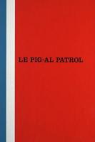 Le Pig-Al Patrol (S) - Poster / Main Image
