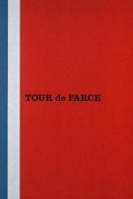 Tour De Farce (S)