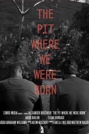 The Pit Where We Were Born (C)