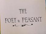 The Poet & Peasant (S)