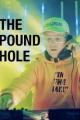 The Pound Hole (TV) (C)