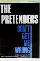 The Pretenders: Don't Get Me Wrong (Music Video)