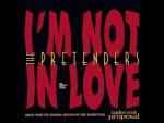 The Pretenders: I'm Not in Love (Vídeo musical)