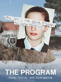 The Program: Cons, Cults, and Kidnapping (TV Miniseries)