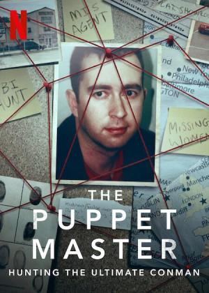 The Puppet Master: Hunting the Ultimate Conman (TV Miniseries)