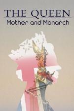 La Reina: Madre y monarca (TV)
