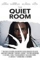 The Quiet Room (S)