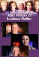 The Real History of Science Fiction (TV Miniseries)