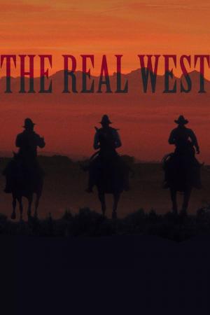 The Real West (Serie de TV)