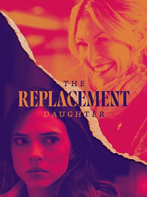 The Replacement Daughter (TV)