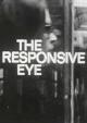 The Responsive Eye (S)