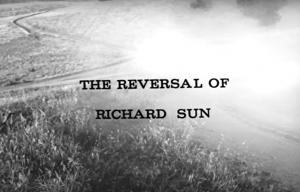 The Reversal of Richard Sun 