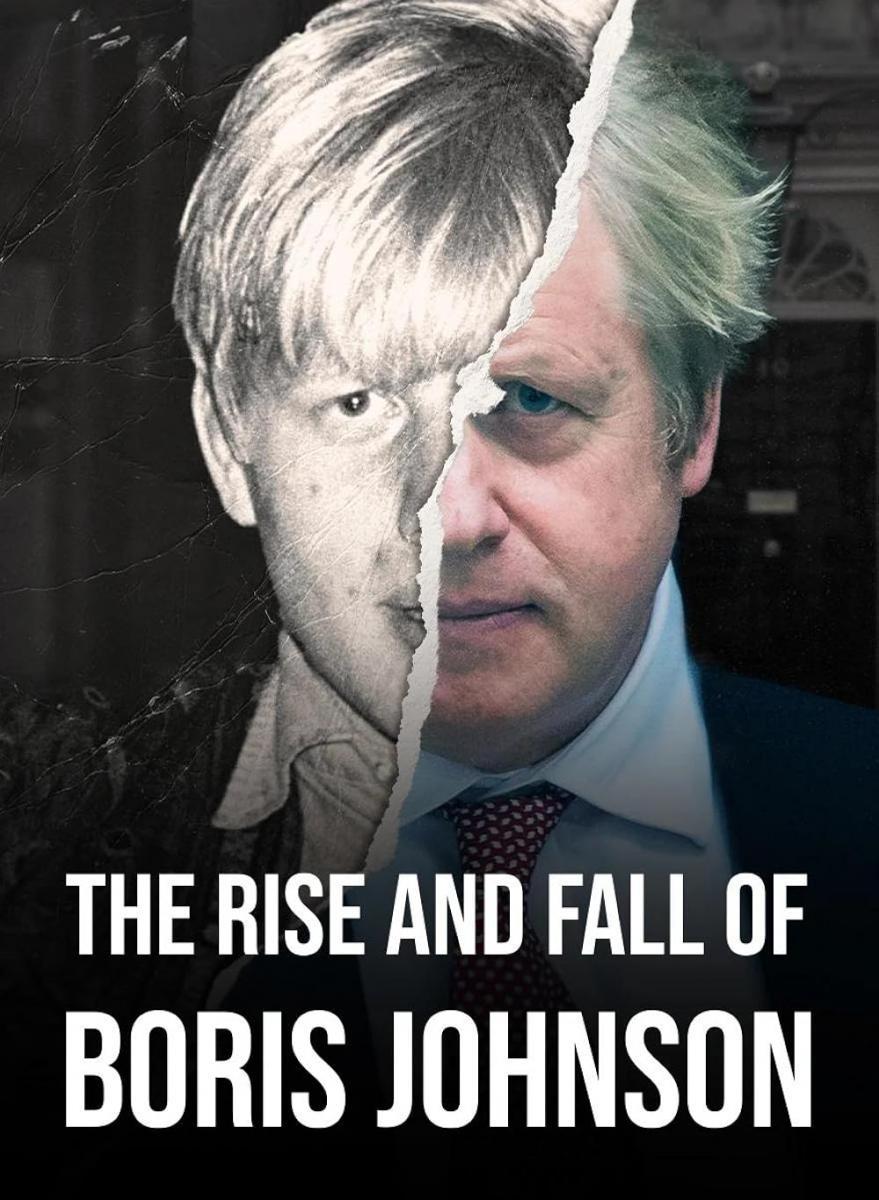 The Rise and Fall of Boris Johnson (Serie de TV) (2024) - FilmAffinity