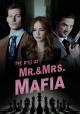 The Rise of Mr. and Mrs. Mafia (Serie de TV)