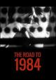 The Road to 1984 (TV)