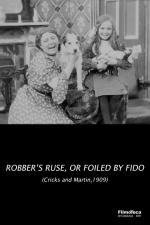 The Robber’s Ruse, or Foiled by Fido (S)