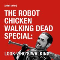 The Robot Chicken Walking Dead Special: Look Who's Walking (TV) - Posters