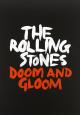 The Rolling Stones: Doom and Gloom (Music Video)