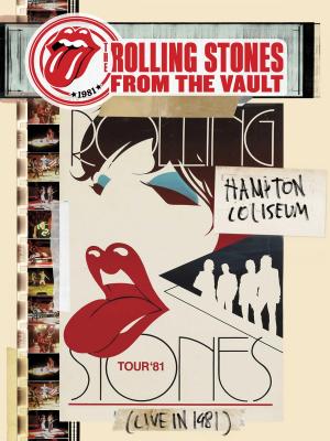 The Rolling Stones: From The Vault - Hampton Coliseum: Live In 1981 