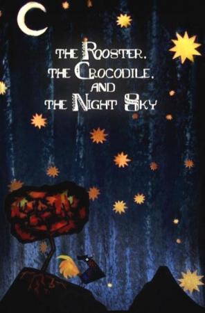 The Rooster, the Crocodile and the Night Sky (S)