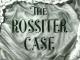 The Rossiter Case 