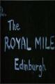 The Royal Mile Edinburgh (S)