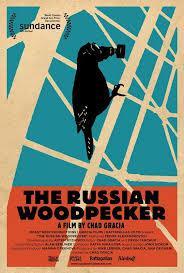 The Russian Woodpecker 