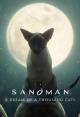 The Sandman: Dream of a Thousand Cats (TV) (S)