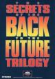 The Secrets of the Back to the Future Trilogy (TV) (S)