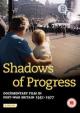 The Shadow of Progress (S)