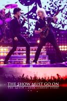 The Show Must Go On: La historia de Queen + Adam Lambert  - Posters