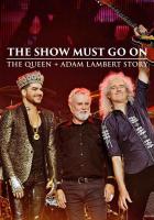 The Show Must Go On: La historia de Queen + Adam Lambert  - Poster / Imagen Principal