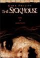 The Sickhouse (AKA The Sick House) 