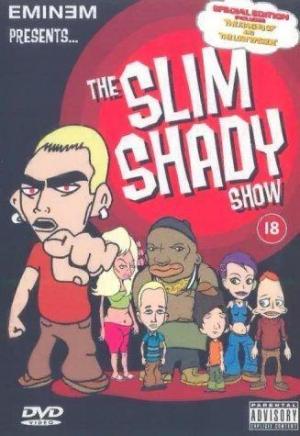 The Slim Shady Show (Serie de TV)
