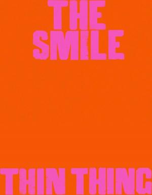 The Smile: Thin Thing (Vídeo musical)